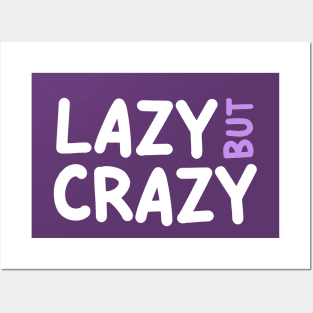 LAZY BUT CRAZY, #6 Purple (White) Posters and Art